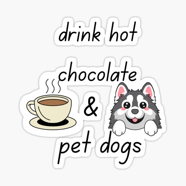 Item preview, Funny cute dog shelter near me with hot chocolate design – hot Energy stickers designed and sold by Alaminee.