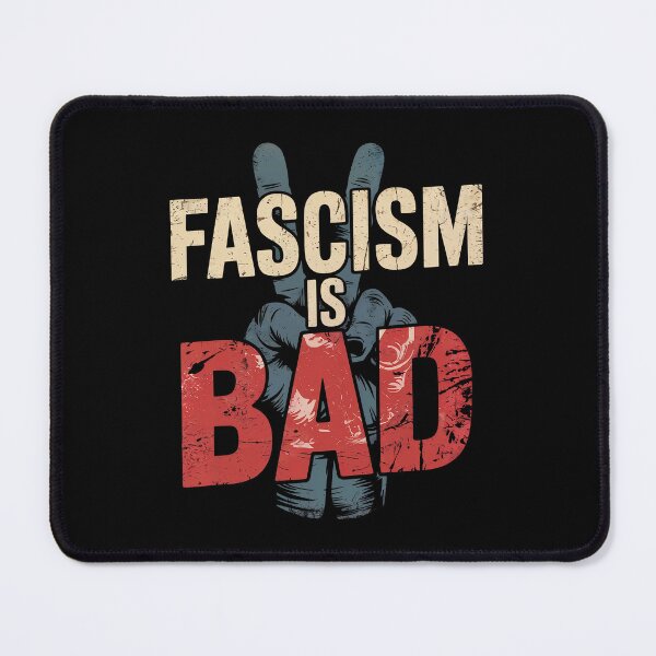 Item preview, Fascism Is Bad - Activism Quote designed and sold by GRABAPSHOP.