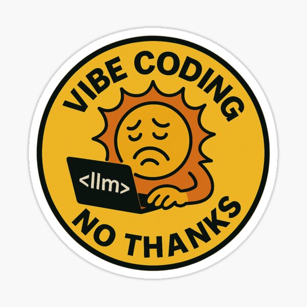 Item preview, Vibe Coding No Thanks designed and sold by Road2Nohand.