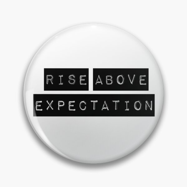 Item preview, RISE ABOVE EXPECTATION  designed and sold by Warrior247.