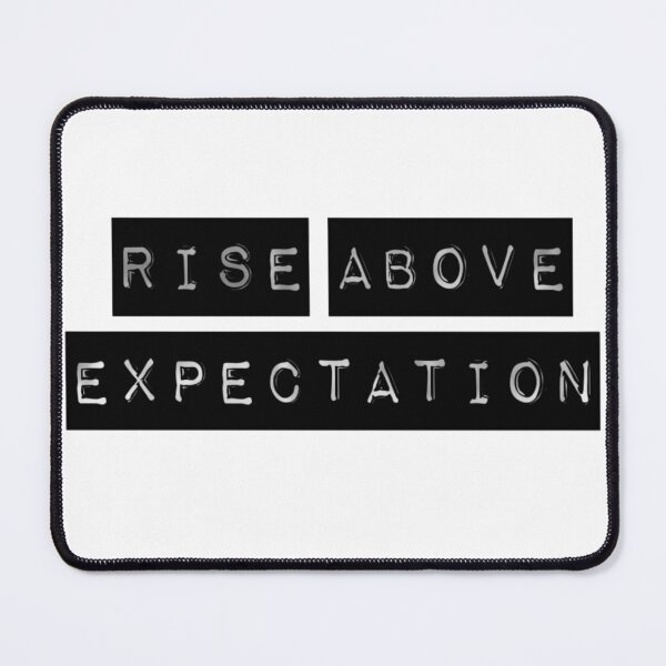Item preview, RISE ABOVE EXPECTATION  designed and sold by Warrior247.