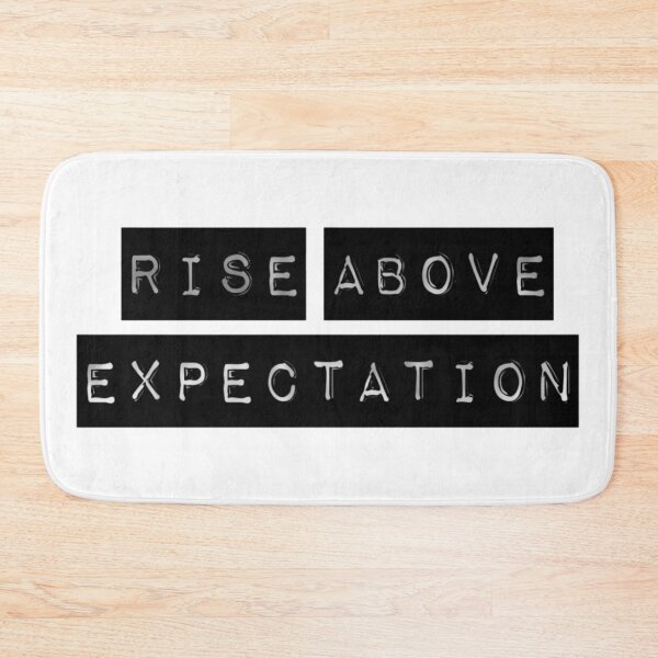 Item preview, RISE ABOVE EXPECTATION designed and sold by Warrior247.