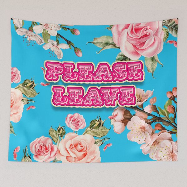 Item preview, Please Leave Funny Floral Text Art designed and sold by Bobby-Dazzler.