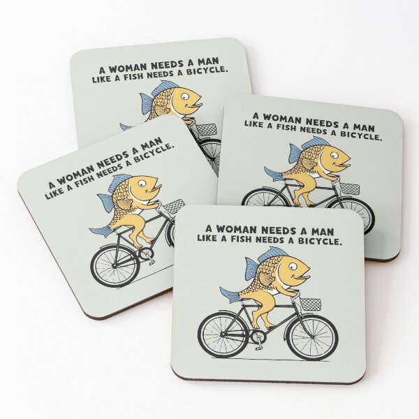 Item preview, a woman needs a man like a fish needs a bicycle designed and sold by sydney-syder.