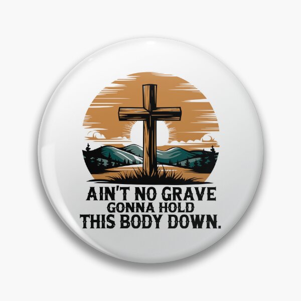 Item preview, Ain't No Grace Gonna Hold This Body Down – Christian Easter Design with Cross, Sun, Mountains, and Trees designed and sold by HahaHandlesHub.