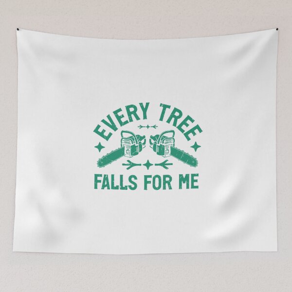 Item preview, Every Tree Falls for Me – Funny Chainsaw & Lumberjack Humor designed and sold by artcultreone.