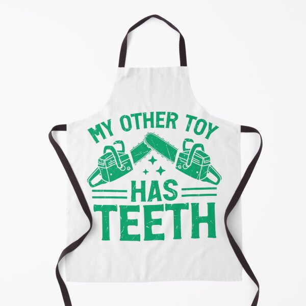 Item preview, My Other Toy Has Teeth – Funny Chainsaw Operator designed and sold by artcultreone.