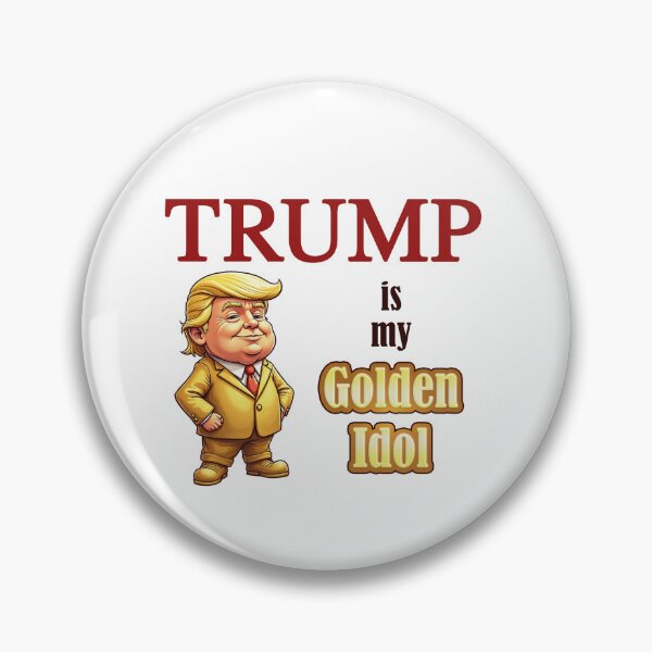 Item preview, Trump is my Golden Idol designed and sold by OMG-Factory.