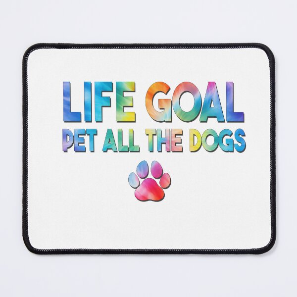 Item preview, Life Goal Pet All The Dogs Funny Dogs Lover Men Women Kids designed and sold by ZANNIX.