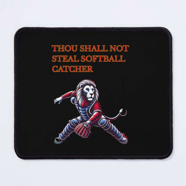 Item preview, Thou Shall Not Steal Softball Catcher designed and sold by TrendsLook.