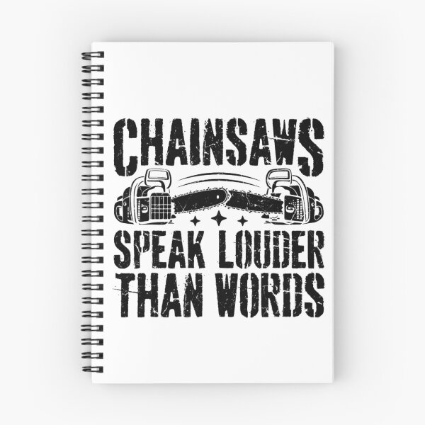 Item preview, Chainsaws Speak Louder Than Words – Funny Logging & Chainsaw  designed and sold by artcultreone.