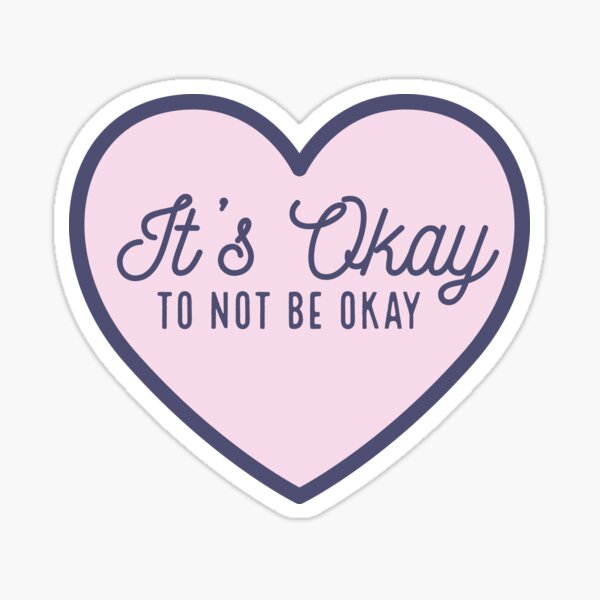 Not Okay Stickers | Redbubble