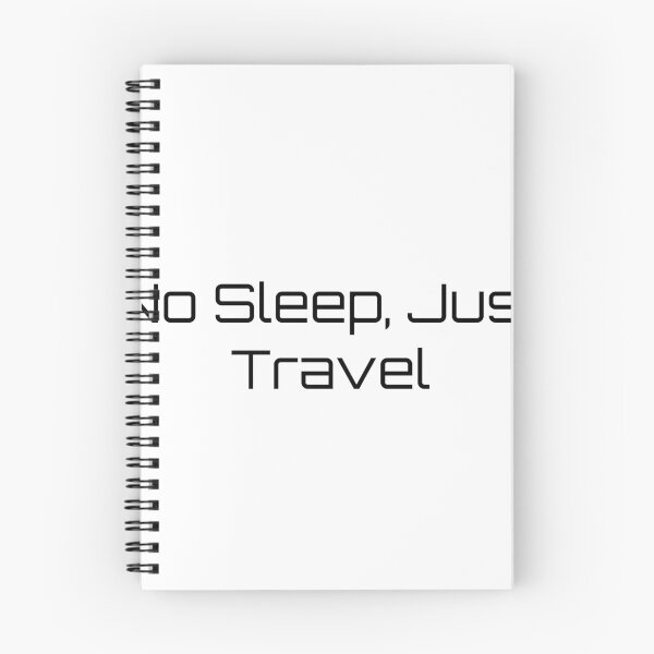 Item preview, No Sleep, Just Travel designed and sold by Ninjacatoff.