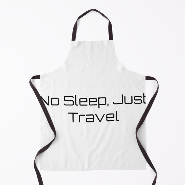 Item preview, No Sleep, Just Travel designed and sold by Ninjacatoff.