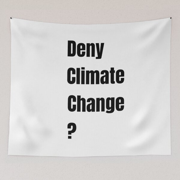 Item preview, Deny Climate Change ? designed and sold by VasInd.