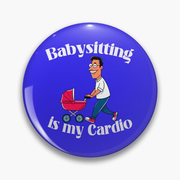 Item preview, Babysitting Is My Cardio 1 designed and sold by DigitalandPhoto.