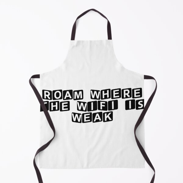 Item preview, Roam Where the WiFi is Weak designed and sold by Ninjacatoff.