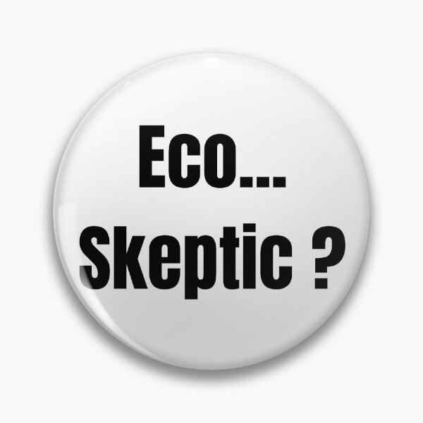 Item preview, Eco... Skeptic ? designed and sold by VasInd.