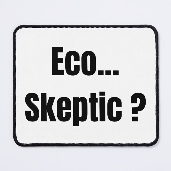 Item preview, Eco... Skeptic ? designed and sold by VasInd.