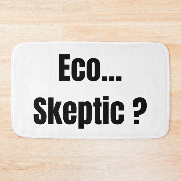 Item preview, Eco... Skeptic ? designed and sold by VasInd.