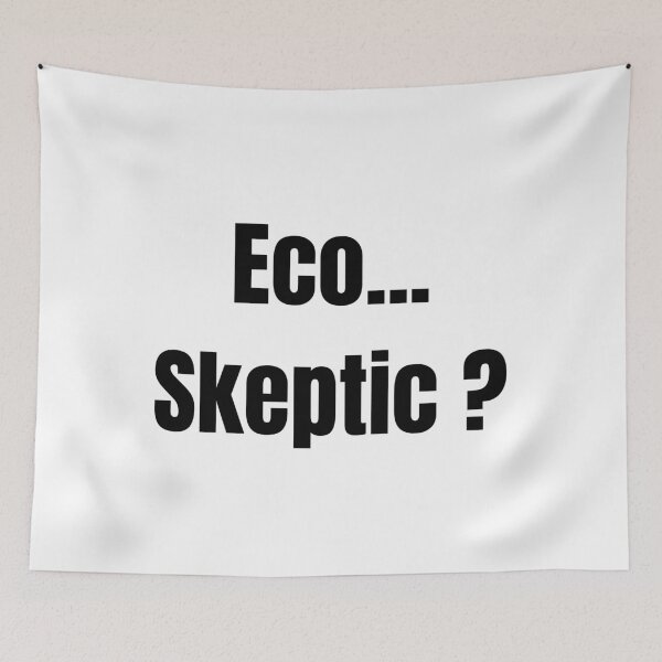 Item preview, Eco... Skeptic ? designed and sold by VasInd.