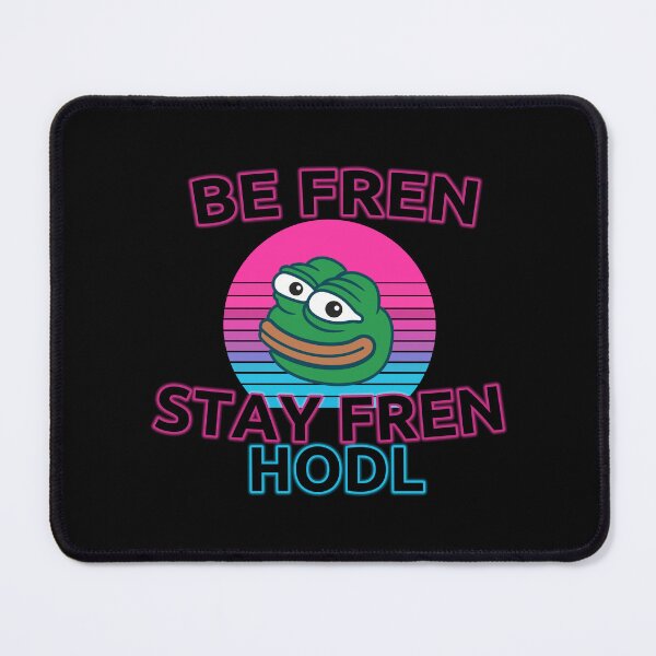 Item preview, Be fren stay fren HODL PEP 4 designed and sold by NoiseToSeeYou.