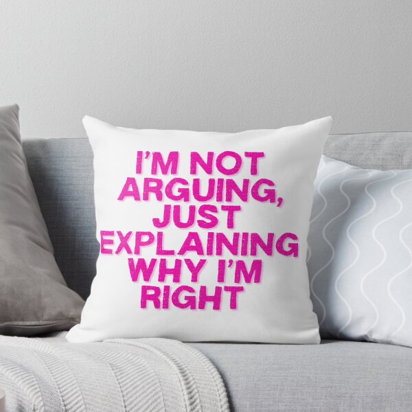 Item preview, I am not arguing, just explaining why I’m right designed and sold by Mako71.