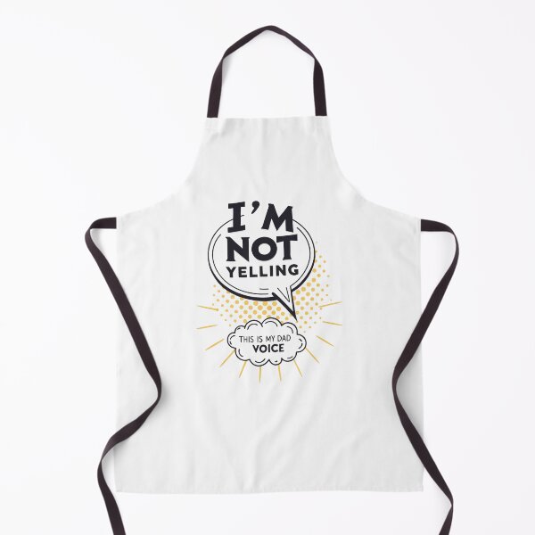 Item preview, I'm Not Yelling - My Dad Voice designed and sold by ThatBBStore.