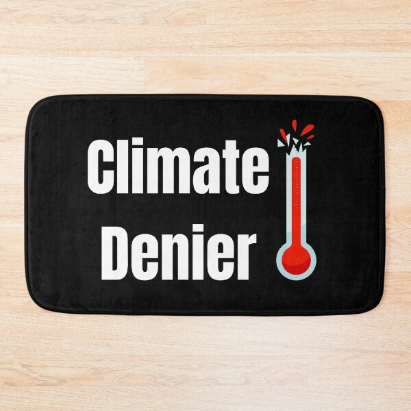 Item preview, Climate Denier - white designed and sold by VasInd.