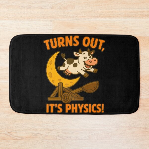 Item preview, Turns Out, It's Physics! - Funny Cow Over the Moon Joke designed and sold by TeeTimeTreasure.