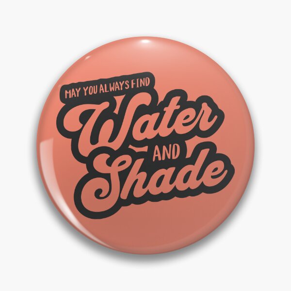 Item preview, May You Always Find Water And Shade designed and sold by Taveren-Tavern.