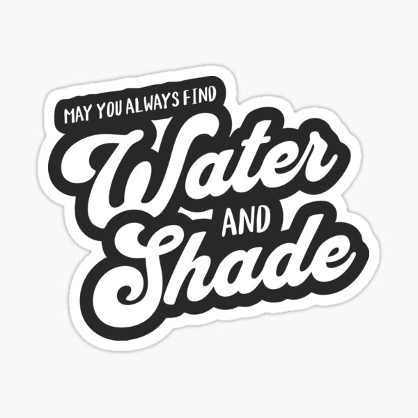 Artikel-Vorschau von Mögen Sie immer Wasser und Schatten finden, designt und verkauft von Taveren-Tavern.