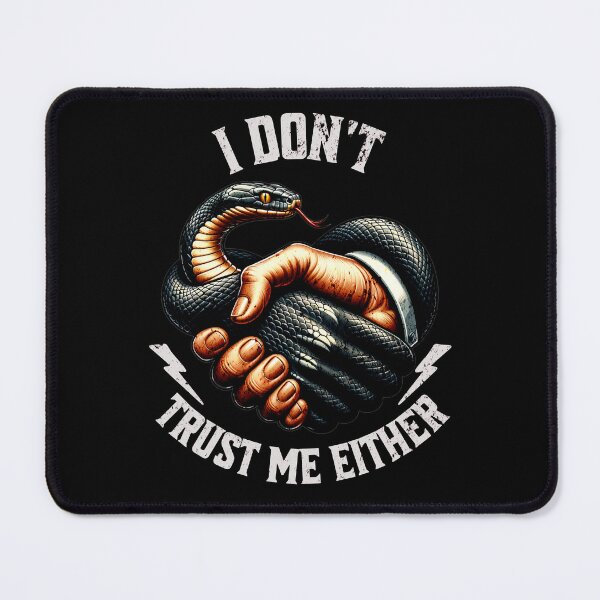 Item preview, I don't trust myself - Snake & Trust designed and sold by beDiceDesigns.