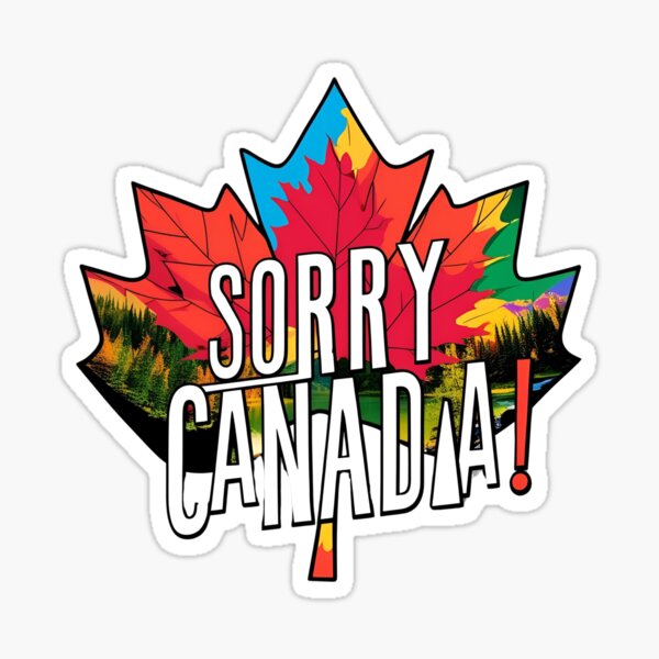 Item preview, Sorry Canada designed and sold by PrintInspirer.