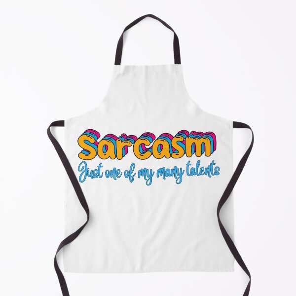 Item preview, Sarcasm - just one of my many talents designed and sold by Mako71.