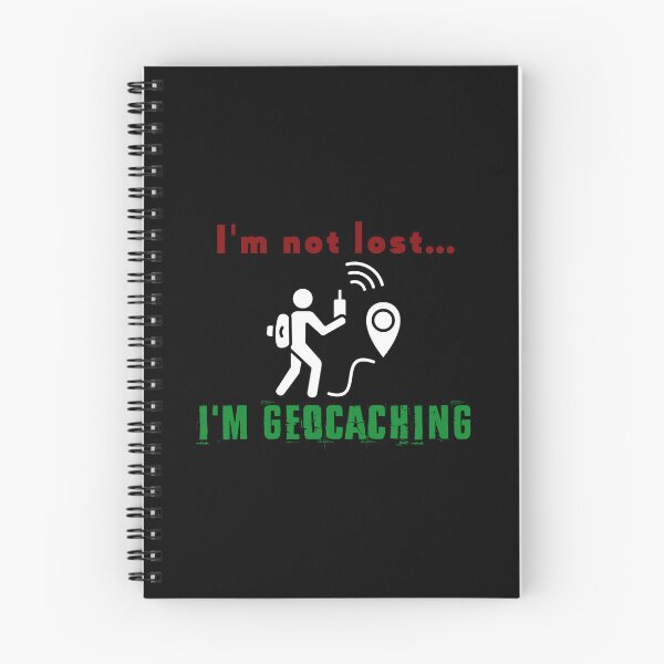 Item preview, I'm not lost, I'm geocaching designed and sold by EmiAndMike.