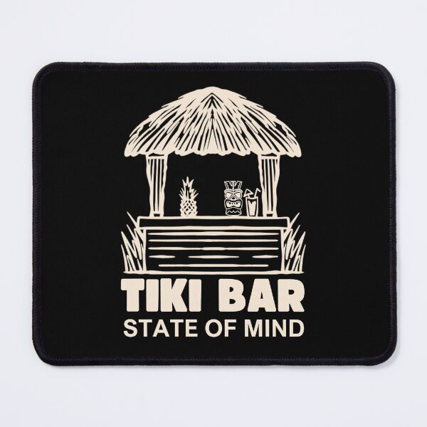 Item preview, Tiki Bar State of Mind designed and sold by OozingOut.