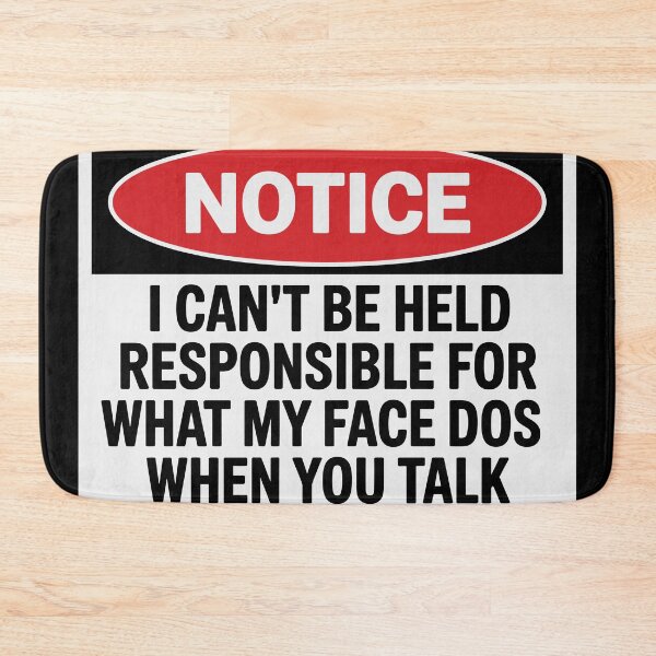 Item preview, Funny Notice: Can't Be Responsible for My Facial Reactions designed and sold by InspireSticker.