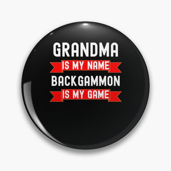 Item preview, Grandma is my name backgammon is my game Funny Backgammon designed and sold by snowry.