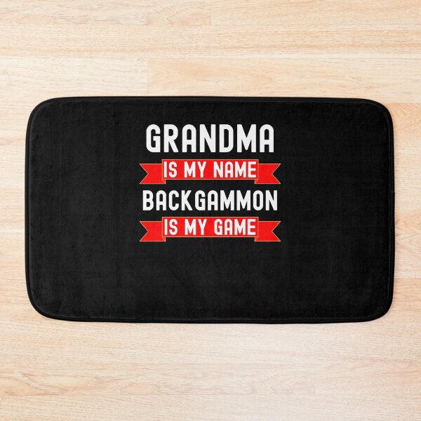 Item preview, Grandma is my name backgammon is my game Funny Backgammon designed and sold by snowry.