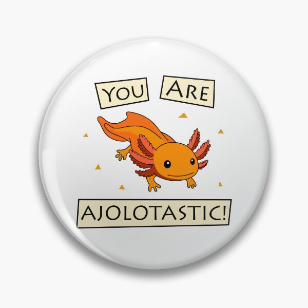 Item preview, Cute Ajolote Ajolote Mexican. You're amazing designed and sold by DibujandoPorfa.