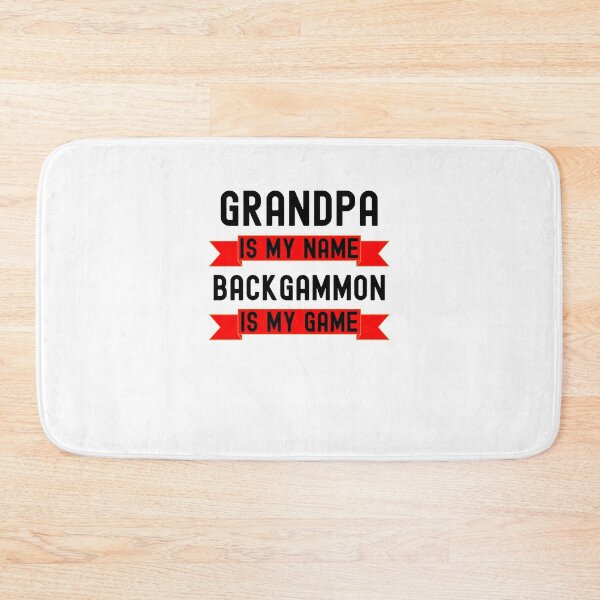 Item preview, Grandpa is my name backgammon is my game Backgammon humor designed and sold by snowry.
