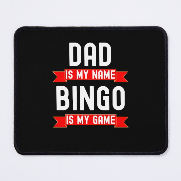 Item preview, Dad is my name Bingo is my game funny bingo player joke designed and sold by snowry.