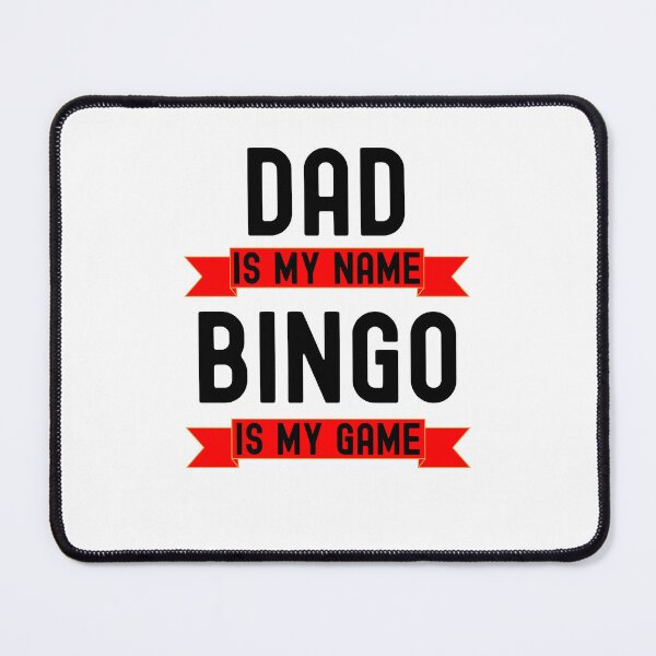 Item preview, Dad is my name Bingo is my game funny bingo player humor designed and sold by snowry.