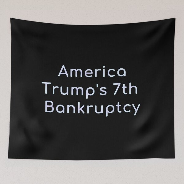 Item preview, Trump's 7th Bankruptcy designed and sold by KATKattalestv.