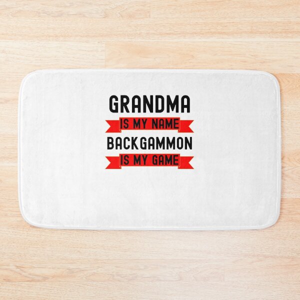 Item preview, Grandma is my name backgammon is my game Backgammon humor designed and sold by snowry.