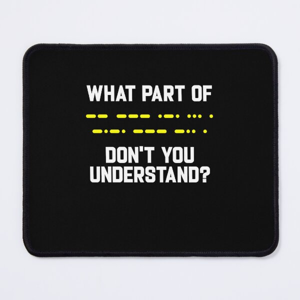 Item preview, What Part Of Morse Code Don't You Unterstand | Ham Radio designed and sold by DexertimaArt.
