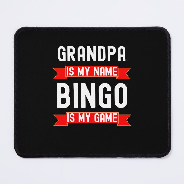 Item preview, Grandpa is my name Bingo is my game funny bingo player joke designed and sold by snowry.