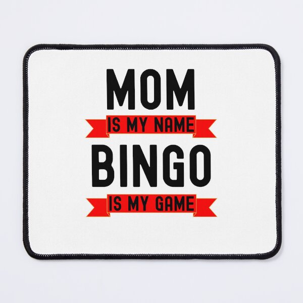 Item preview, Mom is my name Bingo is my game funny bingo player humor designed and sold by snowry.