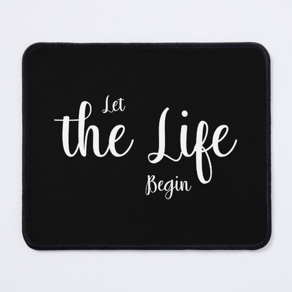Item preview, Let the Life Begin, Unique designed and sold by villacreativa.